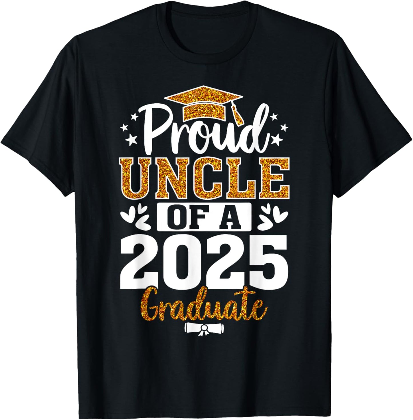 Proud Uncle of a Class of 2025 Graduate Senior 25 Graduation T-Shirt