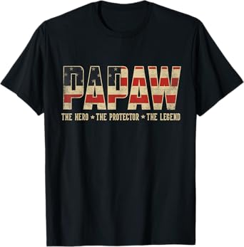 Papaw Protector Hero Legend USA Flag Papaw Father's Day T-Shirt