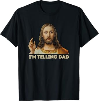 Retro I'm Telling Dad Funny Religious Christian Jesus T-Shirt