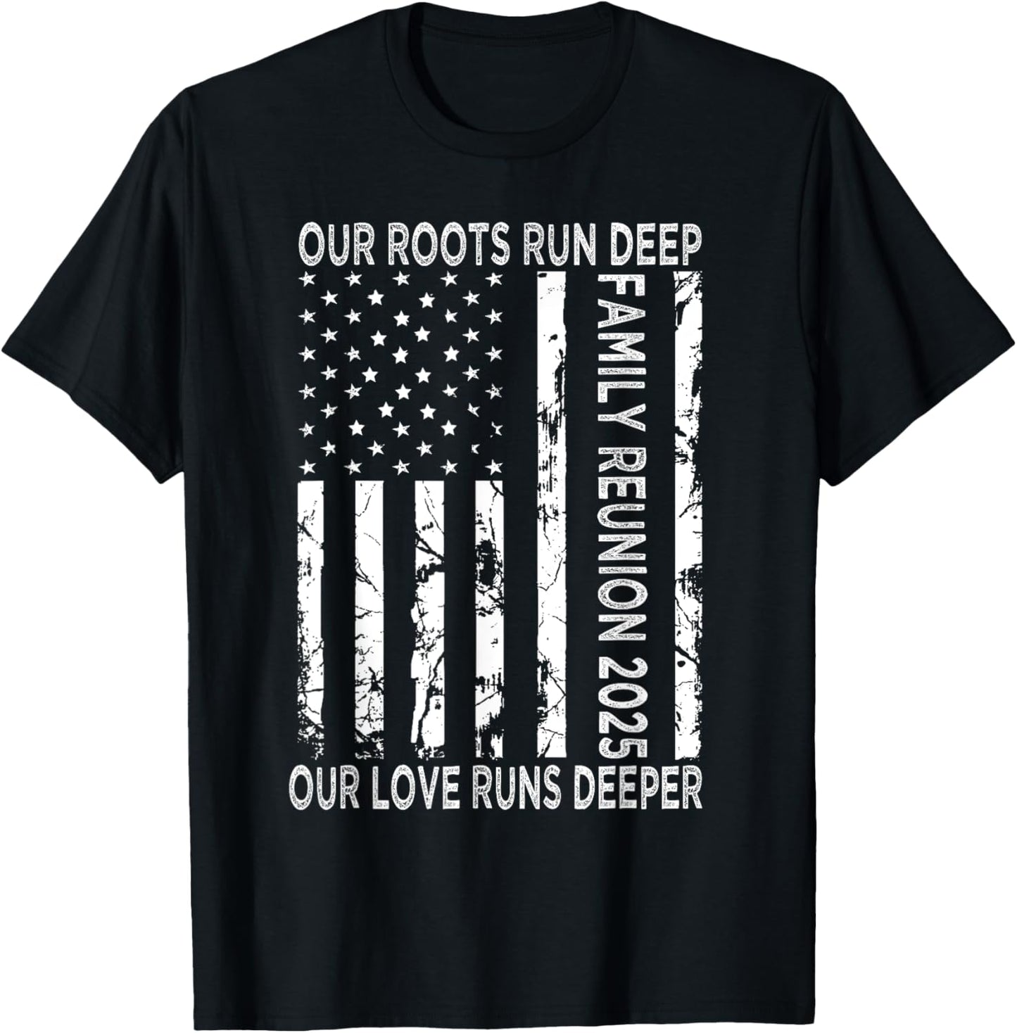 our roots run deep our love runs deeper Family Reunion T-Shirt