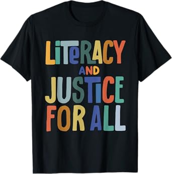 Literacy And Justice For All Protect Libraries Banned Books T-Shirt