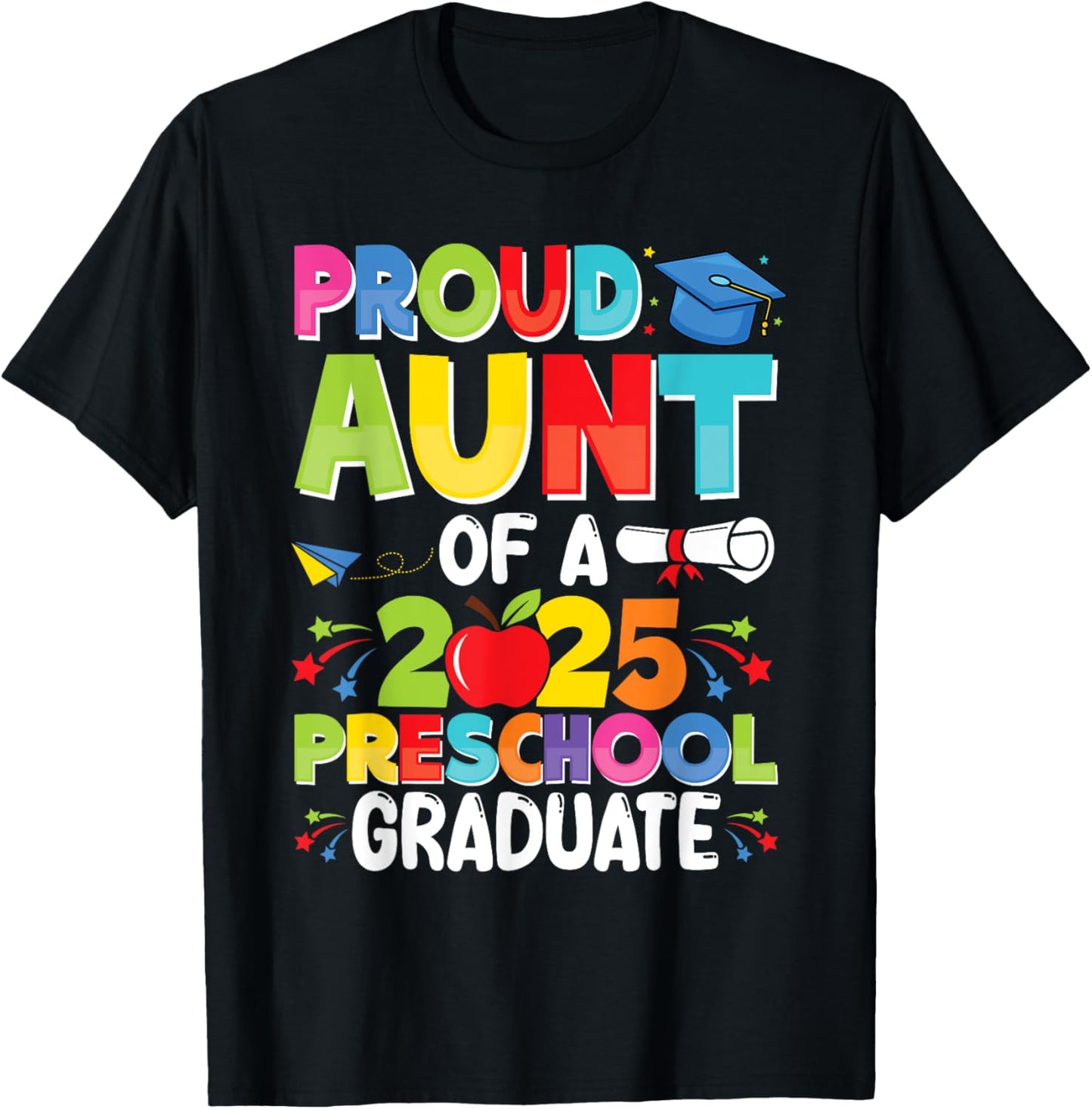 Proud Aunt Class of 2025 Preschool Pre-K Graduate Graduation T-Shirt