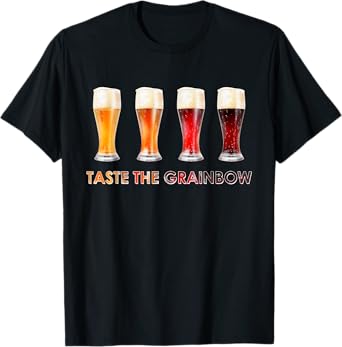 Craft Beers - Taste The Grainbow - Craft Beer Lover Gift T-Shirt