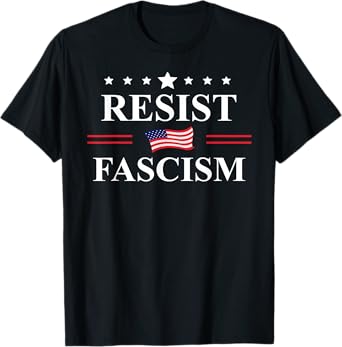 Resist Fascism No Kings Fight Fascism Protest Anti-Fascism T-Shirt