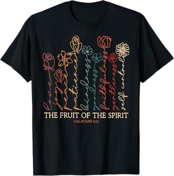 Fruits Of The Spirit Galatians 5-22 Christian Flower T-Shirt