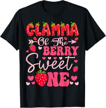 Glamma Of The Berry Sweet One Strawberry 1St Birthday Girl T-Shirt