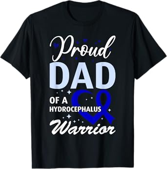 Hydrocephalus Awareness Proud Dad of a Hydrocephalus Warrior T-Shirt