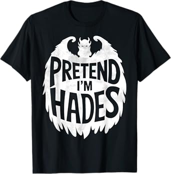 Funny Group Easy Adult Halloween Costumes Pretend I'm Hades T-Shirt