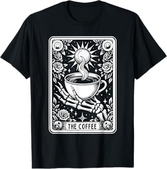 The Coffee Tarot Cards Skeleton Coffee Gifts Tarot Card T-Shirt