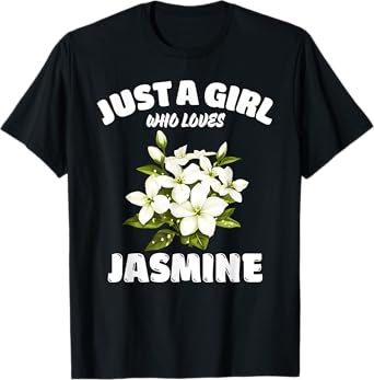 Just A Girl Who Loves Jasmine, Jasmine Flowers Lover T-Shirt