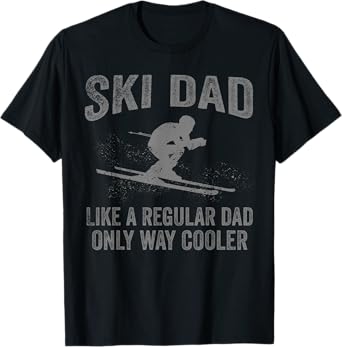 Funny Skiing Themed For Dad Men Mountain Skier Skiing Lover T-Shirt