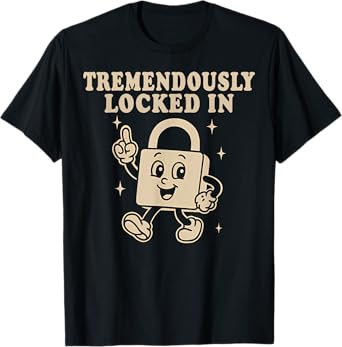 Vintage Tremendously Locked In T-Shirt