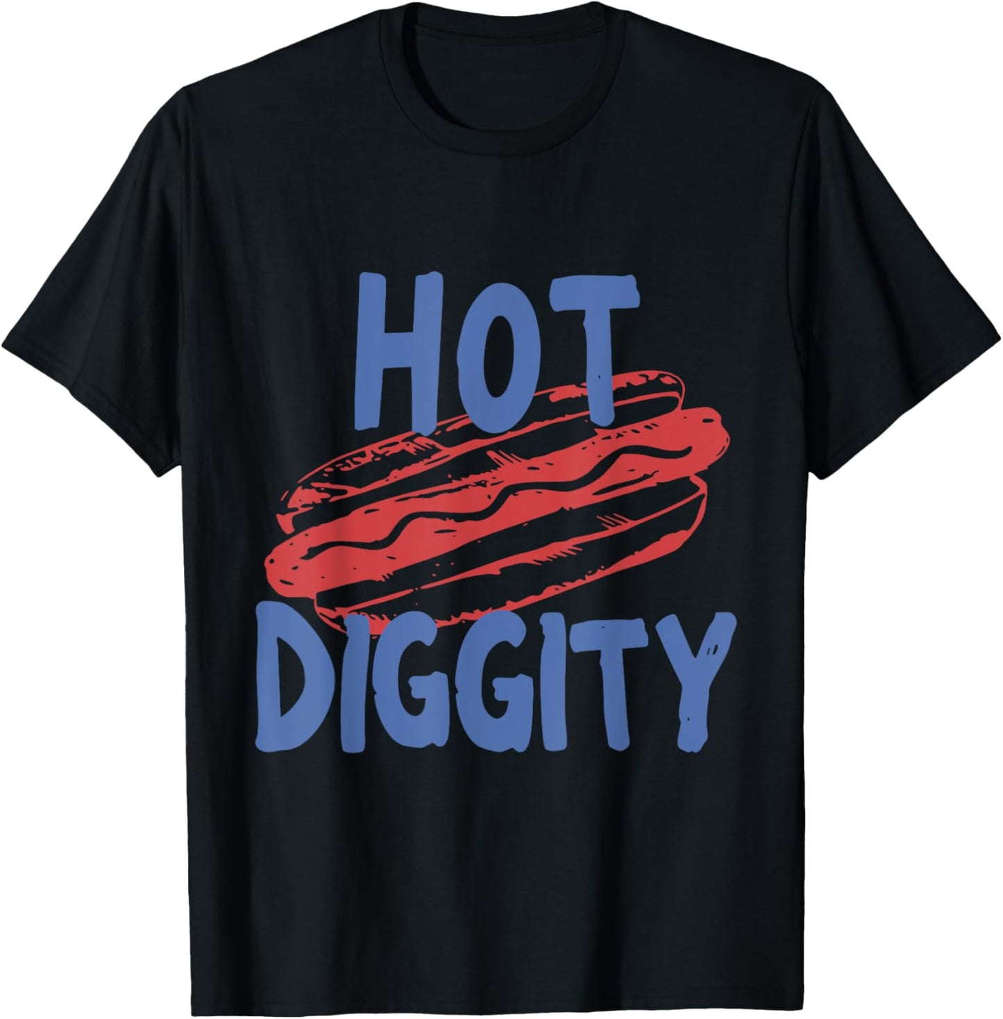 Hot Diggity Fun Humor Apparel Playful Style T-shirt by TeeBrew