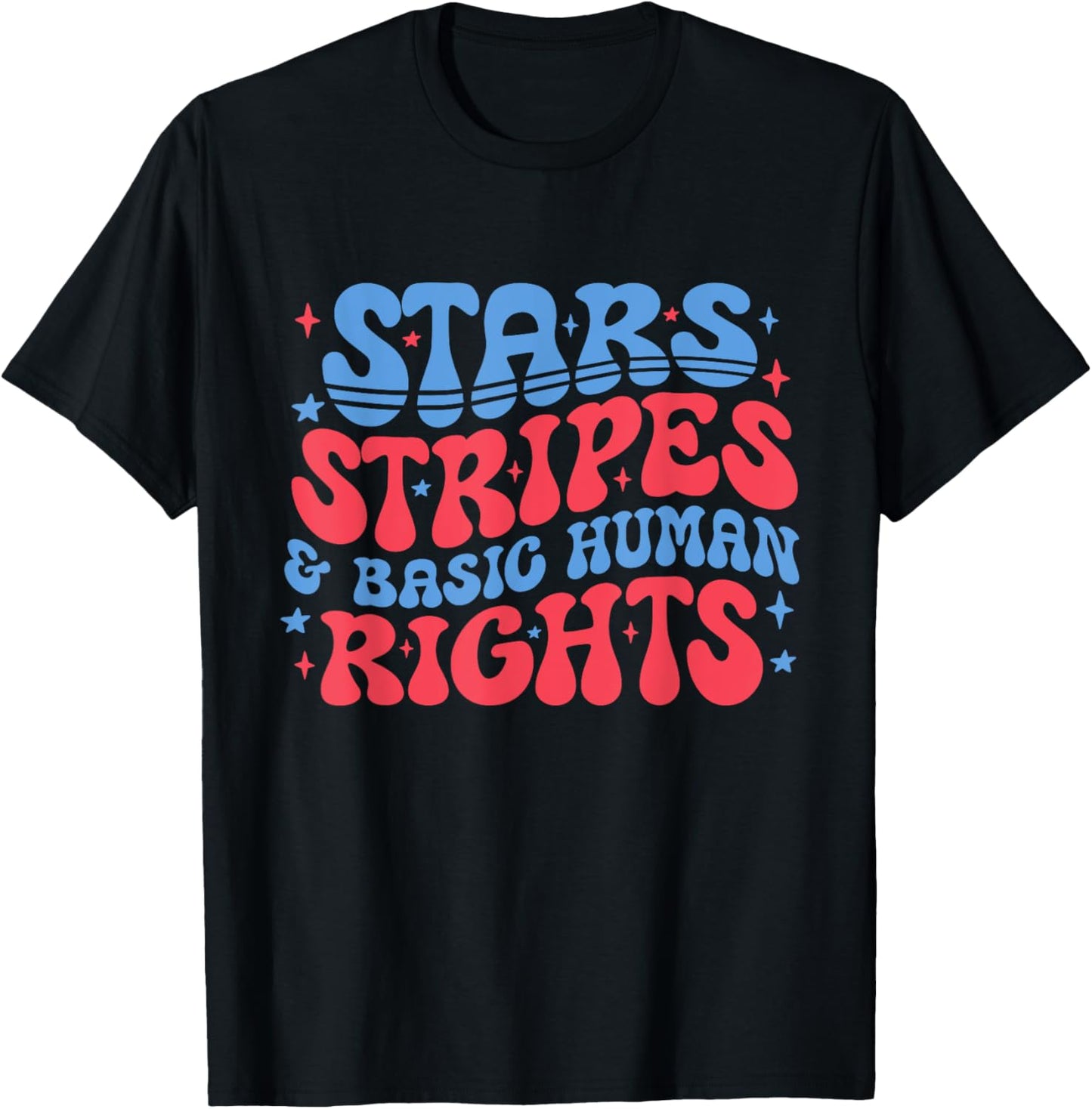 Stars Stripes And Basic Human Rights 4th Of July Protest T-shirt