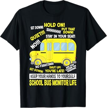 School Bus Monitor Life T-Shirt