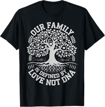 Defined By Love Not DNA Adoption Family Adoption Day T-Shirt