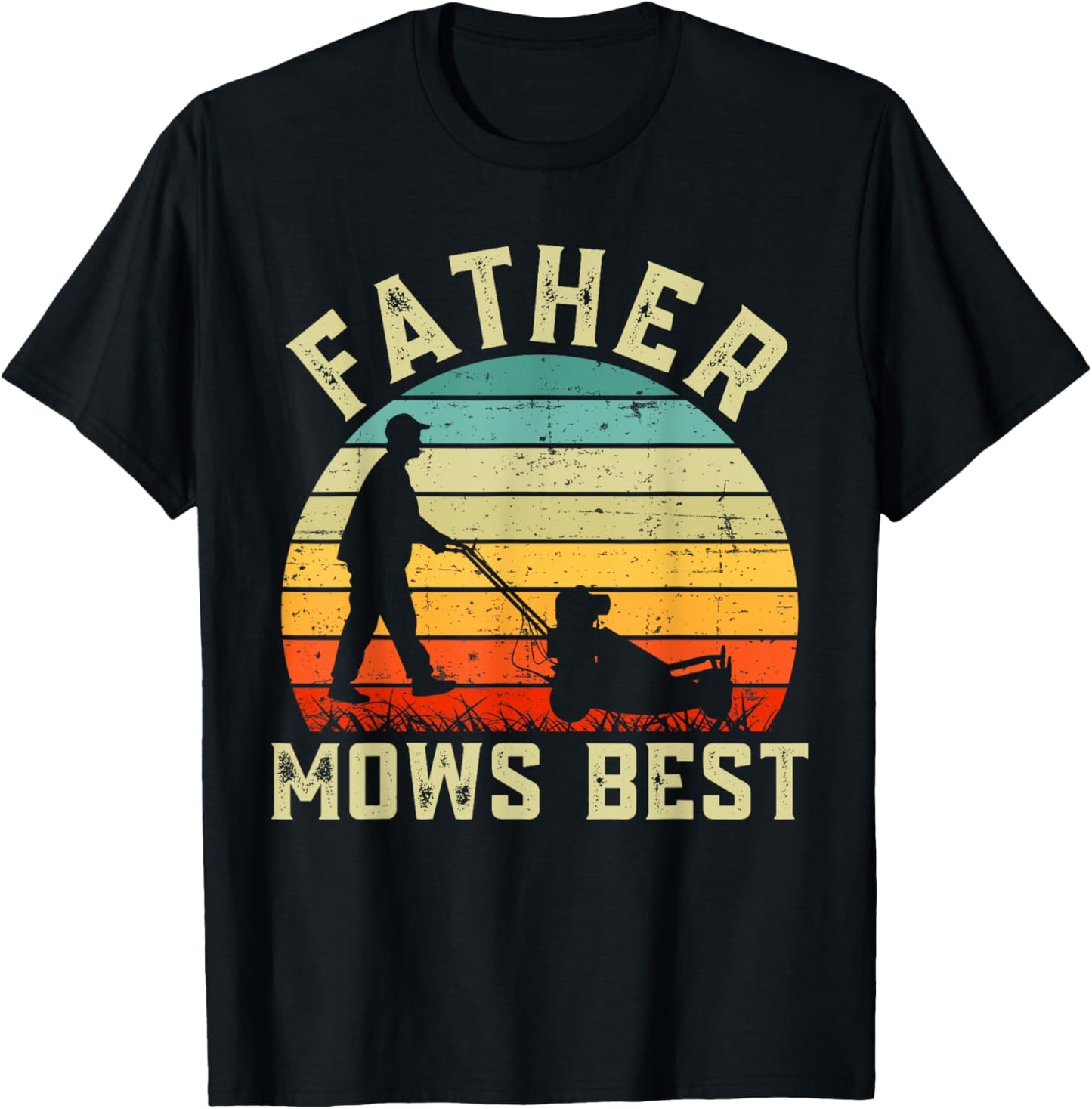 father mows best shirt mens vintage funny fathers day T-Shirt