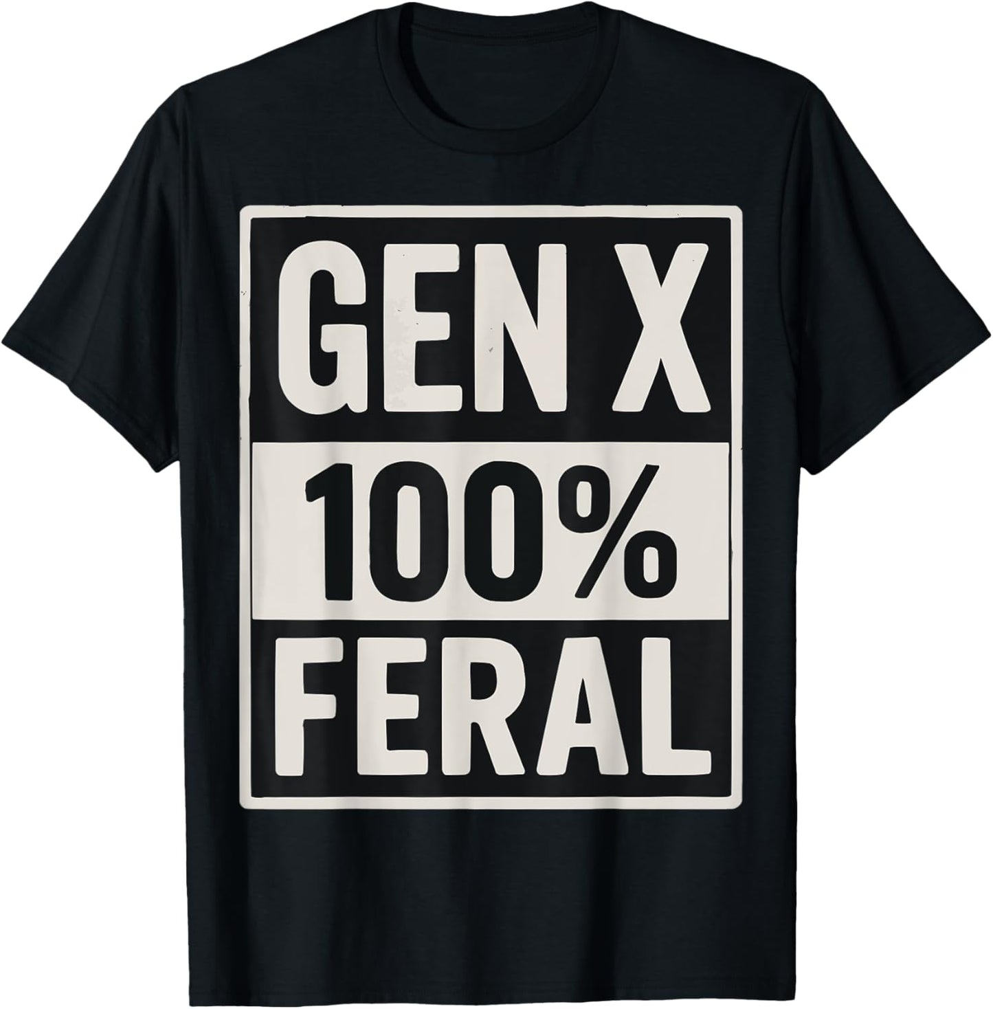 Gen X 100% Feral Black T-Shirt