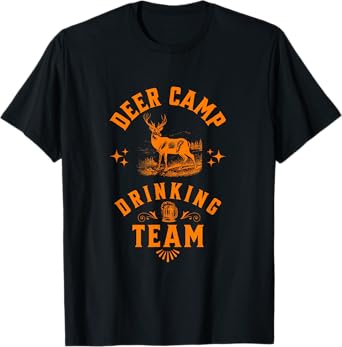 Deer Camp Drinking Team - Funny Hunting T-Shirt