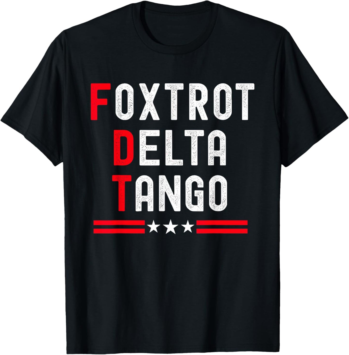 Foxtrots Delta Tangos Funny Foxtrots Delta Tangos T-Shirt