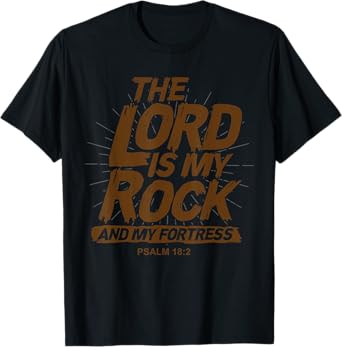 The Lord Is My Rock Prayer T-Shirt