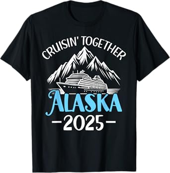 Matching Family Friends and Group Alaska Cruise 2025 T-Shirt