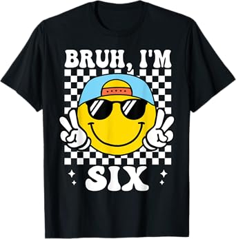Bruh I'm Six 6 6th Birthday Groovy Boys Girls 6 Years Old T-Shirt