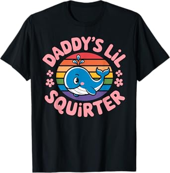 Funny Daddy's Lil Squirter cute Embarrassing Woman T-Shirt