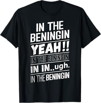 In The Beginning In The Beningin T-Shirt