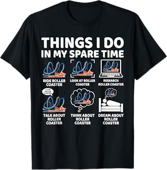 Things I Do in My Spare Time Funny Roller Coaster Lover T-Shirt