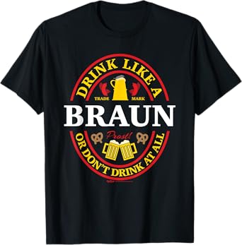 Drink Like A Braun Or Don't Oktoberfest 2021 Drinking T-Shirt