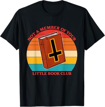 Not A Member Of Your Little Book Club Christian Prayers T-Shirt
