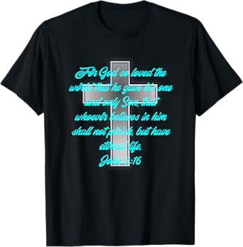 Religious John 3:16 Bible Scripture Cyan Teal Blue Font T-Shirt