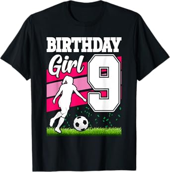 9 Year Old Soccer Birthday Party Theme 9th For Girl T-Shirt