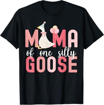 Silly Mama Silly Goose Mom Birthday Family Matching Party T-Shirt