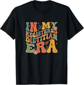 In My Registered Dietitian Era Groovy Funny Dietary Dietetic T-Shirt