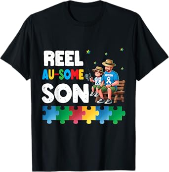 Reel Autism Awesome Ausome Son Autism Awareness Fishing T-Shirt