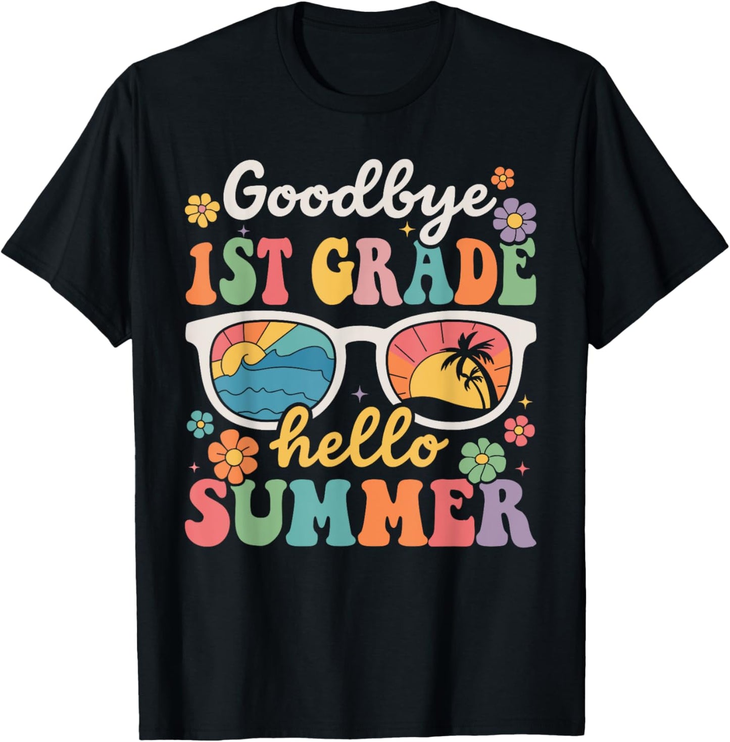 Goodbye 1st Grade Hello Summer Last Day Of School T-shirt by TeeBrew