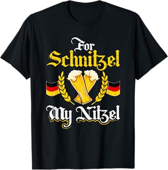 For Schnitzel My Nitzel Funny German Oktoberfest Costume T-Shirt