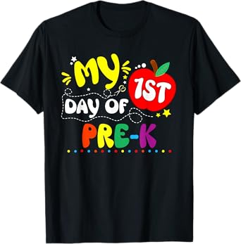 My First Day Of Pre K Teacher Kids 1st Day Of School T-Shirt