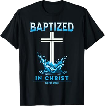 2023 Christian Baptism BAPTIZED-IN-CHRIST Keepsake T-Shirt