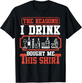 My Son Daughter Are The Reasons I Drink Wine Bought Me This T-Shirt