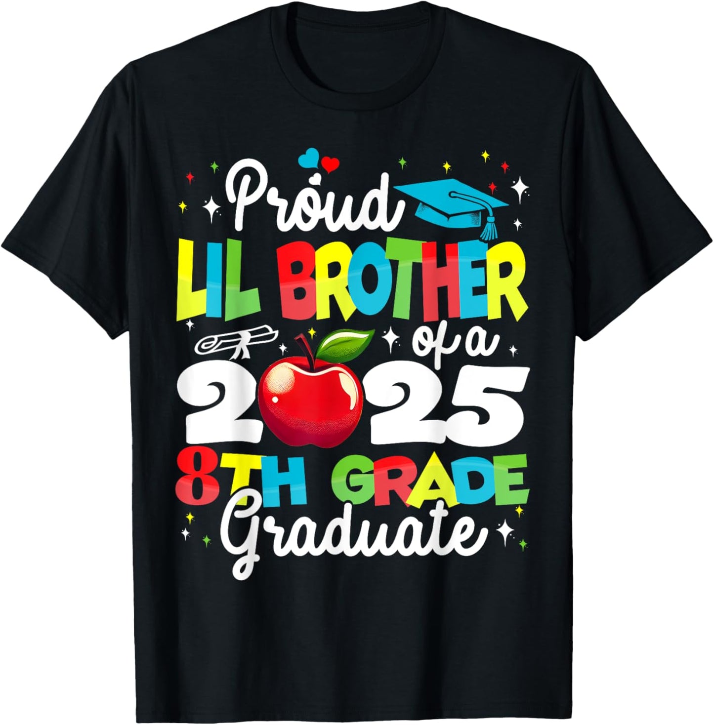 Proud Lil Brother of a Class of 2025 8th Grade Graduate T-Shirt