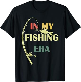 In My Fishing Era Fisherman Fishing Lover Bass Fish Funny T-Shirt