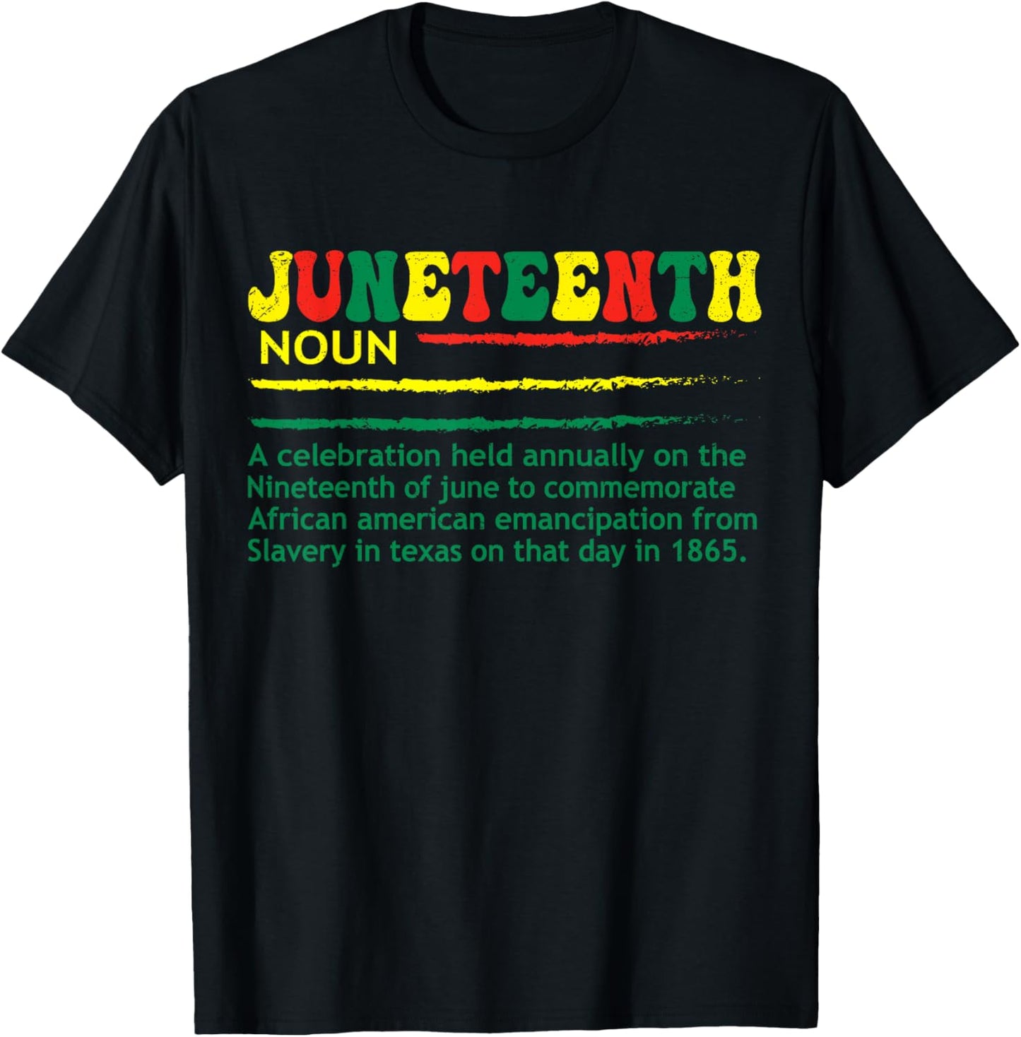 Juneteenth Definition Celebrating Black Freedom Men Women T-Shirt