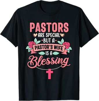 Pastor Wife Funny Special Christian Church Appreciation T-Shirt