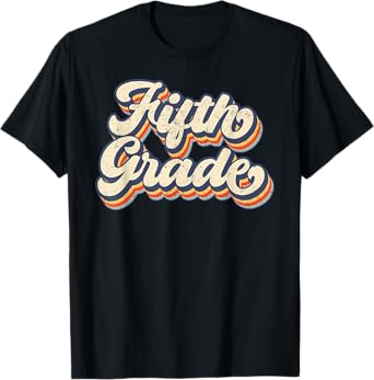 First Day of 5th Grade Back to School Fifth Grade Teachers T-Shirt