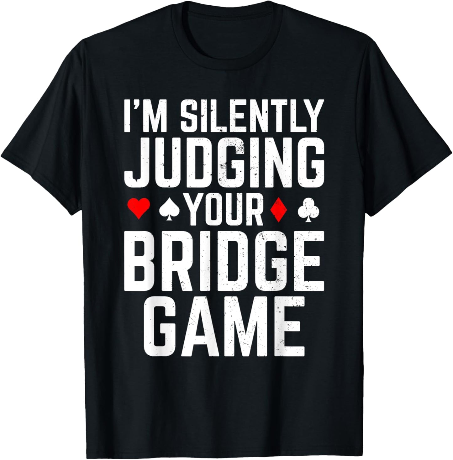 Bridge Art For Men Women Bridge Player Card Game Bridge T-Shirt