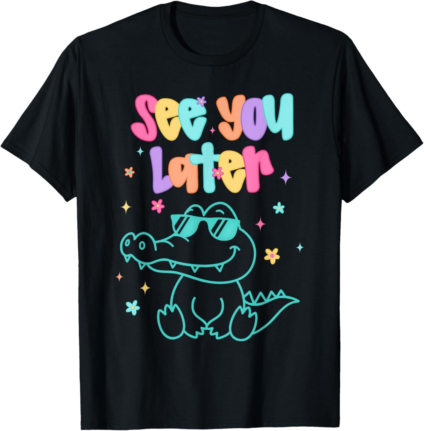 See You Later Teacher Summer Alligator Last Day Of School T-Shirt