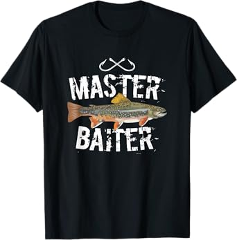 Master Baiter Brook Trout Funny Fishing Gifts Men Women T-Shirt